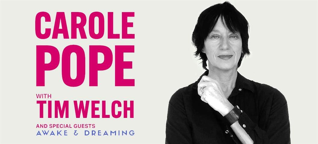Carole Pope with Tim Welch & special guests Awake & Dreaming | Meaford Hall