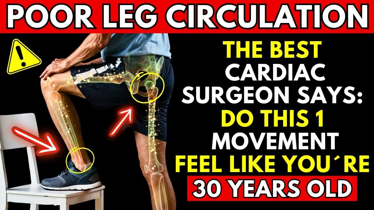 Surgeon REVEALS: This Exercise Improves Poor Leg Circulation After 60 🌟🚶‍♂️👍