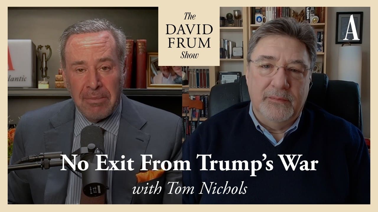 Trump’s War With Iran: A New Domestic Danger | The David Frum Show