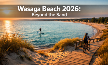 🥰  Wasaga Beach 2026: Beyond the Sand – Dune Hikes, Boardwalk Biking, and Georgian Bay SUP Tours