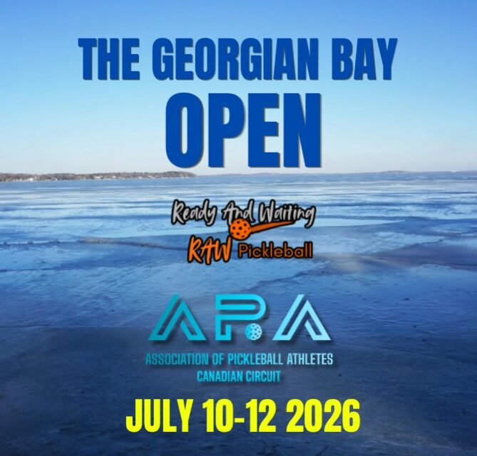 The Georgian Bay Open | Jul 10 2026 – Jul 12 2026 | Powered By RAW Pickleball