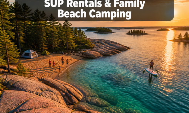 Killbear Provincial Park 2026: Georgian Bay Rock Scribbles, SUP Rentals, and Family Beach Camping Guides