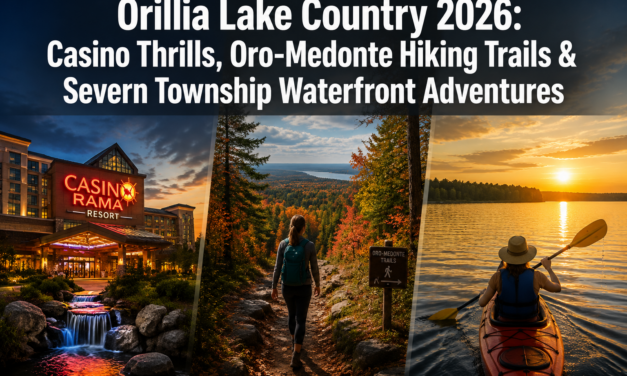 Orillia 2026: Casino Thrills, Oro-Medonte Hiking Trails, and Waterfront Adventures