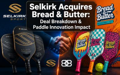 Selkirk’s Acquisition of Bread & Butter Pickleball: Deal Breakdown, Product Roadmap, and Impact on Paddle Innovation