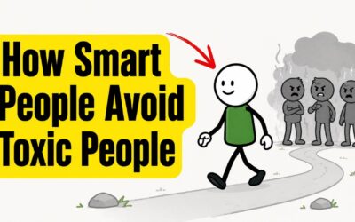 7 Ways Smart People Deal With Toxic People [They DONT “Argue”]