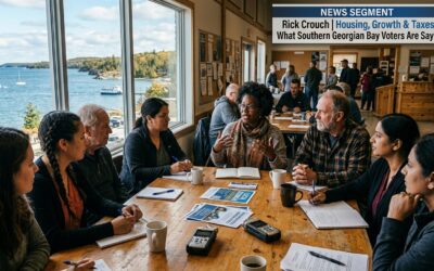 Rick Crouch | Housing, Growth & Taxes: What Southern Georgian Bay Voters Are Saying