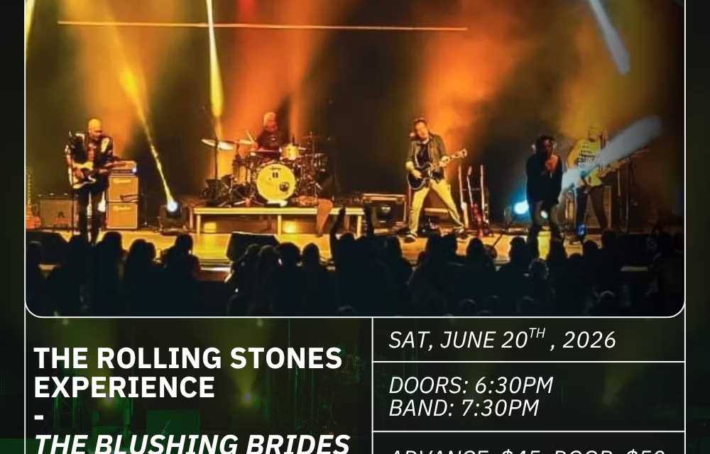The Rolling Stones Experience – Blushing Brides | Sat, June 20 | Marsh Street Concert Hall