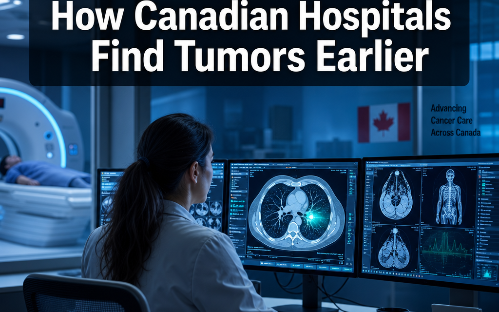 🩻  AI in Cancer Detection: How Canadian Hospitals Use Diagnostic Tools to Find Tumors Earlier