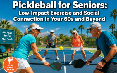 Pickleball for Seniors: Low-Impact Exercise and Social Connection in Your 60s and Beyond