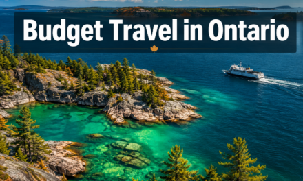🇨🇦  Budget Travel in Ontario: Cheap Destinations, Low-Cost Day Trips, and Money-Saving Tips