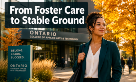 🏆  Former Foster Youth in Ontario Who Built Stable Lives After Aging Out