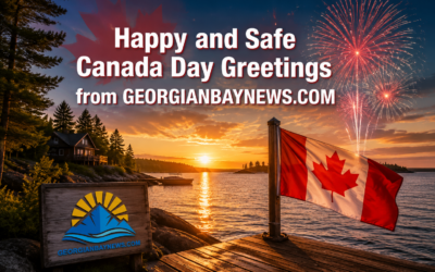 π¨π¦ Happy and Safe Canada Day Greetings from GEORGIANBAYNEWS.COM