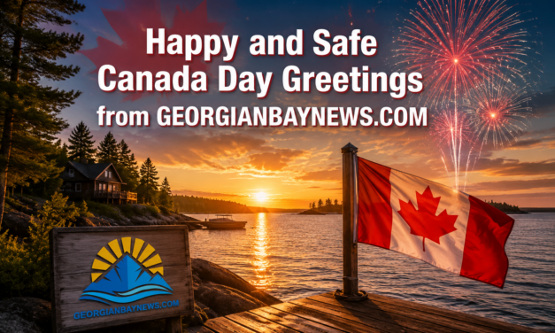 🇨🇦  Happy and Safe Canada Day Greetings from GEORGIANBAYNEWS.COM