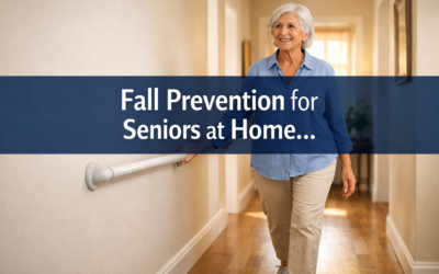 Fall Prevention for Seniors at Home: Evidence-Based Strategies Every Family Should Know