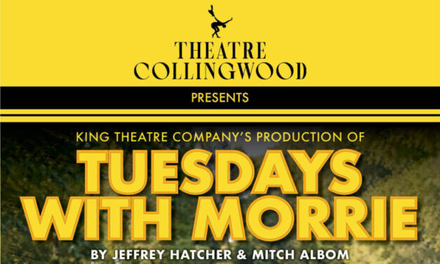 🎭  Theatre Collingwood is proud to present King Theatre Company’s acclaimed production of Tuesdays with Morrie