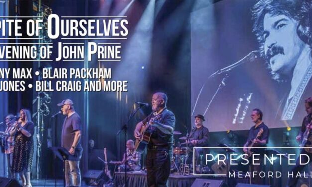 In Spite of Ourselves – An Evening of John Prine | Meaford Hall