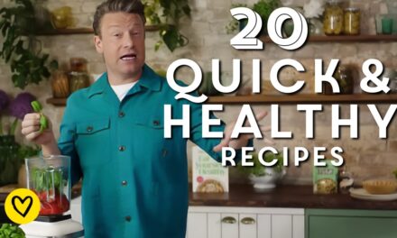 🍓  20 Quick & Healthy Recipes To Cook At Home | Jamie Oliver