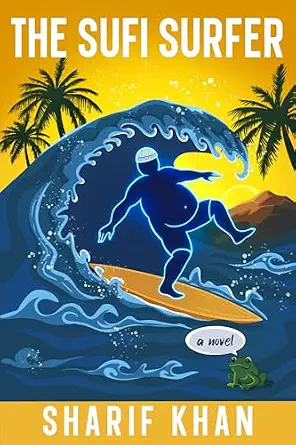 ๐๐ฝโโ๏ธ Book Excerpt โ The Sufi Surfer | Sharif Khanย