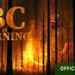 🔥  BC is Burning | Official Full Movie