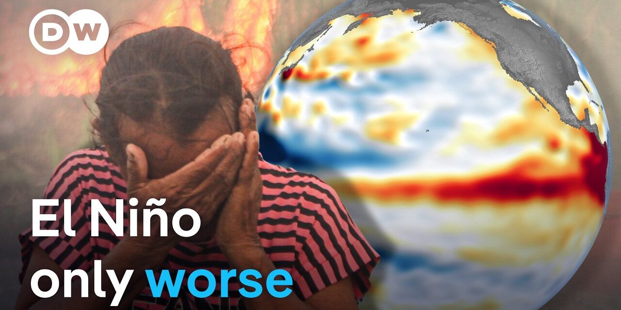 🌎  How climate change is teaming up with ‘Super El Niño’ | DW News