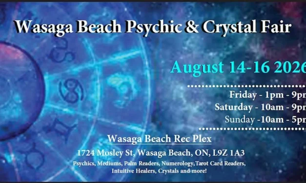 🔮  Wasaga Beach Psychic & Crystal Fair – August 14th-16th 2026 | Wasaga Beach RecPlex