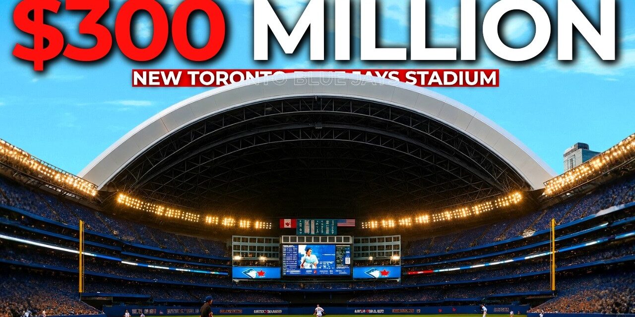 Inside Toronto’s $300M Stadium Transformation | Rogers Centre Renovation