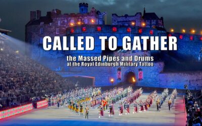 Massed Pipes and Drums – Called to Gather at The Royal Edinburgh Military Tattoo 4K