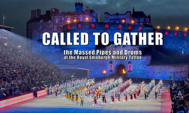 Massed Pipes and Drums – Called to Gather at The Royal Edinburgh Military Tattoo 4K