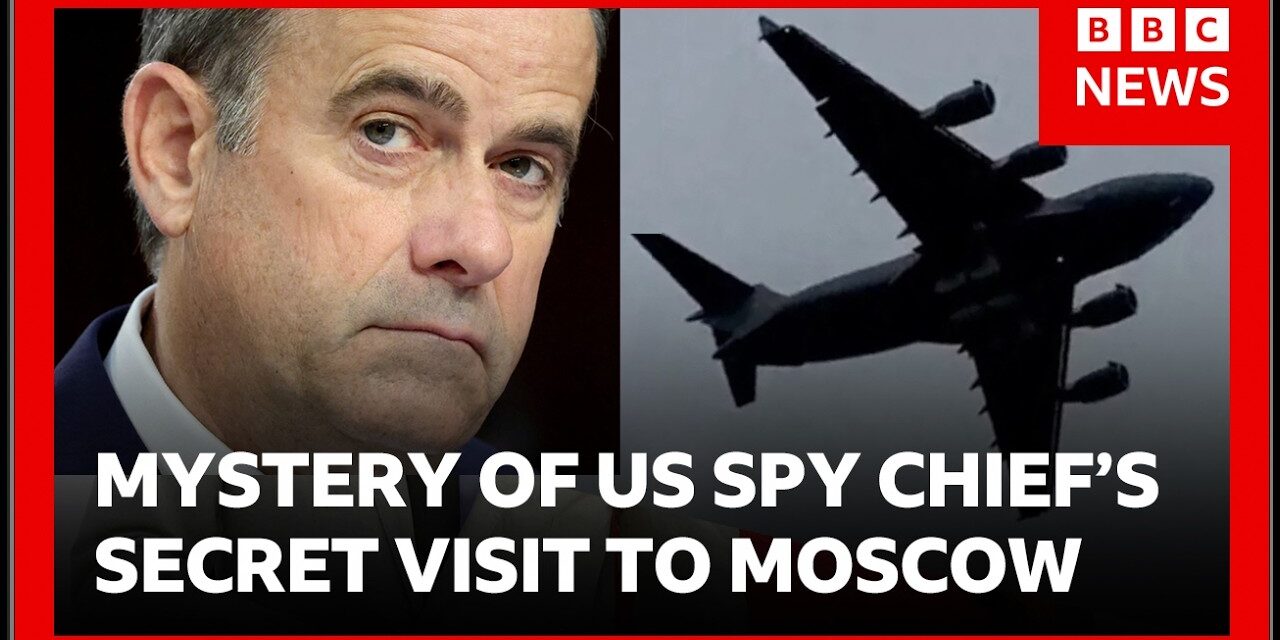 🇺🇸🚨💰 Mystery of US spy chief’s secret visit to Moscow | BBC News