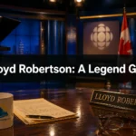 ❤️  Lloyd Robertson, the Legendary Canadian News Broadcaster and Former Anchor at CBC and CTV, Has Died at 92