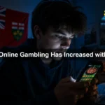 🎰  Online Gambling Has Increased for Ontario Teenagers: What Parents and Communities Need to Know