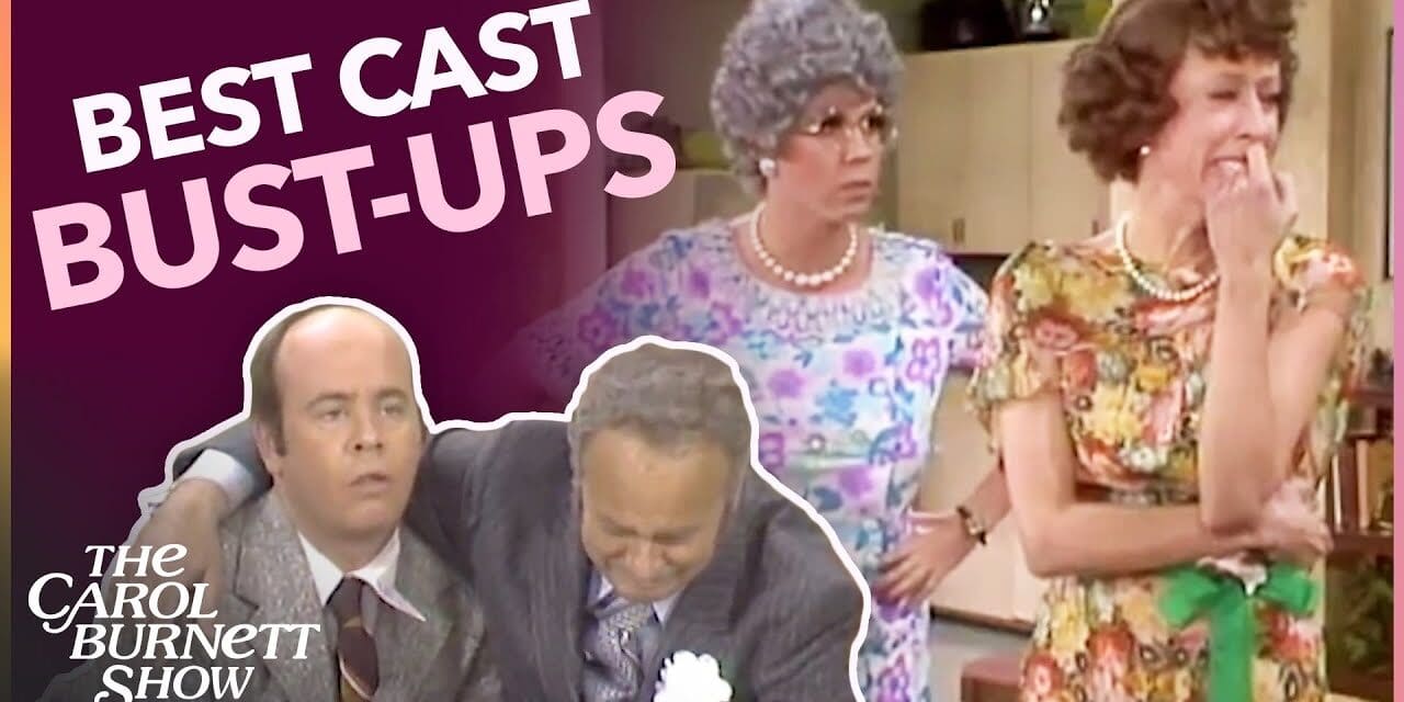 Best of Actors Breaking Character 🤣 The Carol Burnett Show