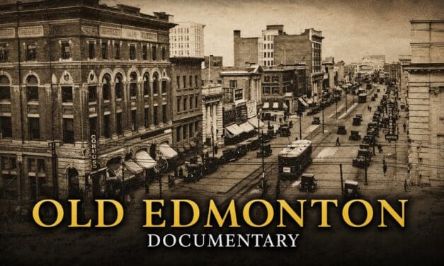 The Fascinating Story of Old Edmonton: From a Fur Fort to the Gateway of the North