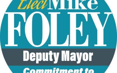 ✅  Candidate for Deputy Mayor Mike Foley | A Few Questions?