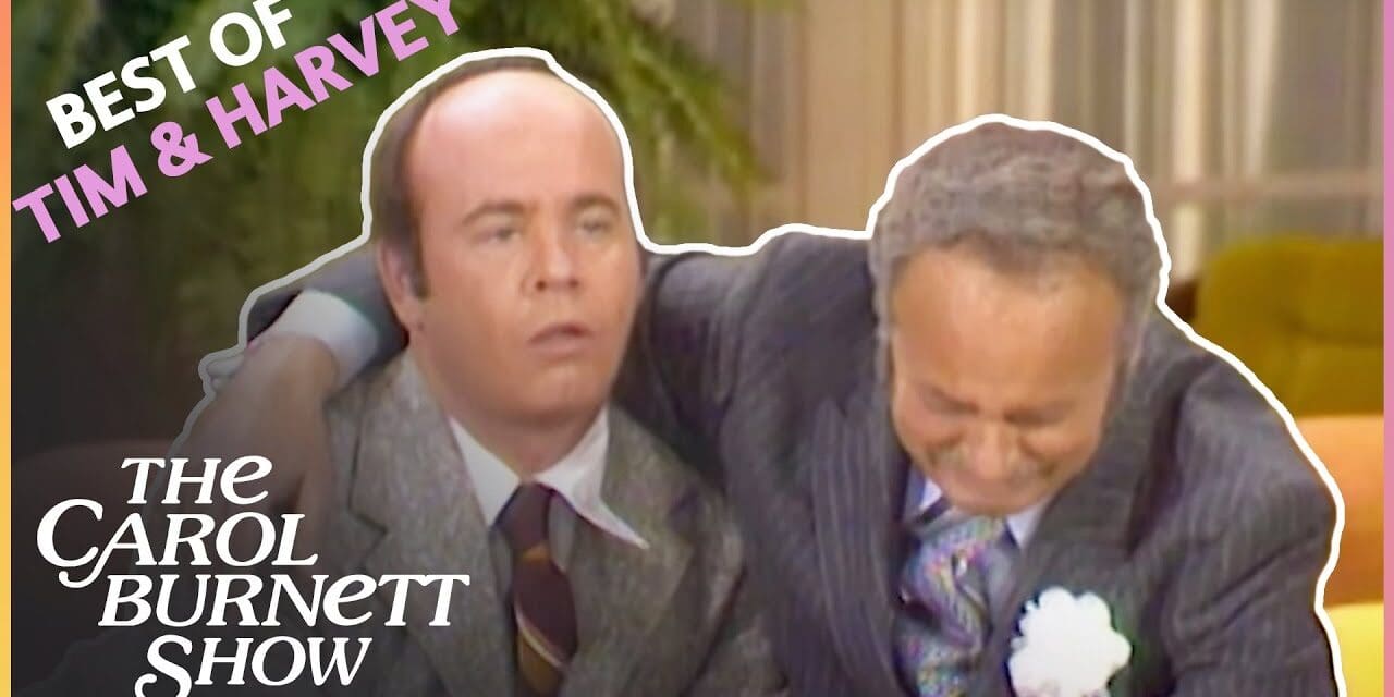 🤣  Best of Tim and Harvey Compilation | The Carol Burnett Show